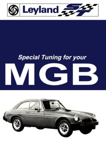 MG MGB Special Tuning: Part No. C-AKD 4034L. Pub. 1976.: Owners' Handbook von Brooklands Books