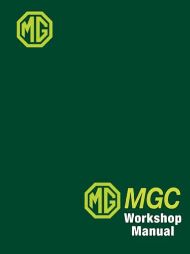 MG MGC Workshop Manual: AKD 7133 (Edition 2). von Brooklands Books