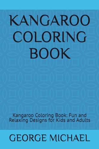 KANGAROO COLORING BOOK: Kangaroo Coloring Book: Fun and Relaxing Designs for Kids and Adults von Independently published