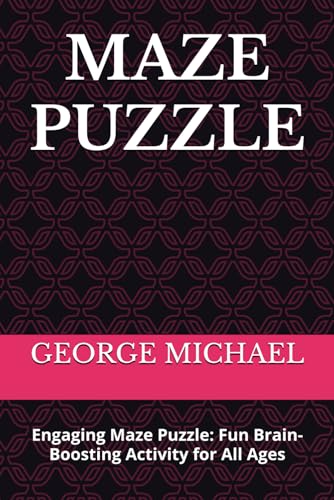 MAZE PUZZLE: Engaging Maze Puzzle: Fun Brain-Boosting Activity for All Ages von Independently published