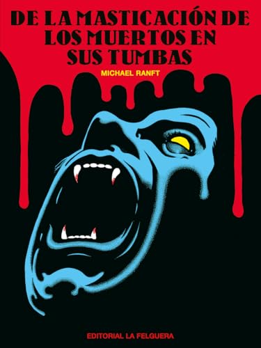 DE LA MASTICACIÓN DE LOS MUERTOS EN SUS TUMBAS (ZODIACO NEGRO, Band 91) von La Felguera Editores