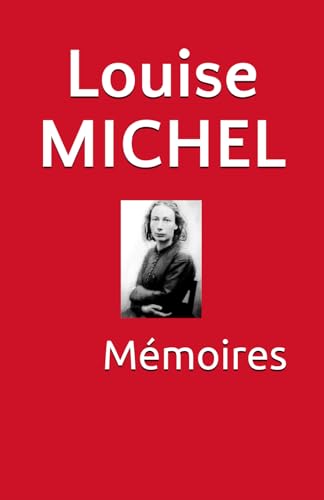 Louise Michel - Mémoires von Independently published