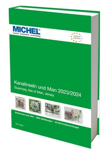 Kanalinseln und Man 2023/2024: Europa Teil 14 (MICHEL-Europa: EK) von Schwaneberger Verlag
