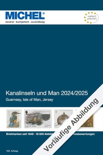 Kanalinseln und Man 2024/2025: Europa Teil 14 (MICHEL-Europa: EK) von Schwaneberger Verlag GmbH