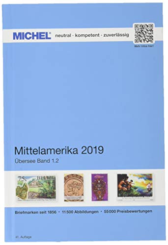 MICHEL Mittelamerika 2019: ÜK 1.2 (MICHEL-Übersee / ÜK) von Schwaneberger Verlag GmbH