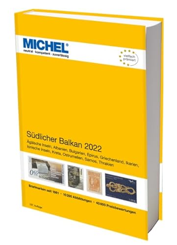 Südlicher Balkan 2022: Europa Teil 7 (MICHEL-Europa: EK) von Schwaneberger Verlag GmbH