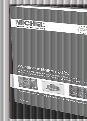 Westlicher Balkan 2023: Europa Teil 6 (MICHEL-Europa: EK) von Schwaneberger Verlag GmbH