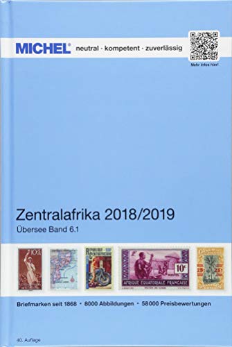 Zentralafrika 2018/2019 (ÜK 6.1) (MICHEL-Übersee): Briefmarken seit 1868. 58.000 Preisbewertungen (MICHEL-Übersee: ÜK)