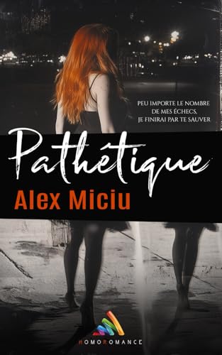 Pathétique: Livre lesbien, Roman lesbien Pathétique: Livre lesbien, Roman lesbien von Homoromance Éditions