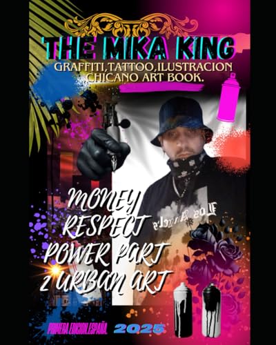 The Power of Respecting Money by Mika King Part 2 Urban Art: The Power of Respecting Money by Mika King Part 2 Urban t Art Deluxe Version von Independently published