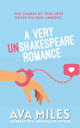 A VERY UN-SHAKESPEARE ROMANCE von Ava Miles