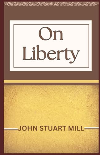 On Liberty On Liberty von Independently published