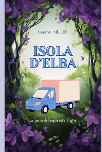 ISOLA D'ELBA: La flamme de l'espoir est si fragile von Independently published
