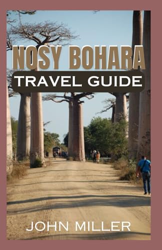 NOSY BOHARA TRAVEL GUIDE: Your Passport to Adventure, Culture, and Natural Beauty von Independently published