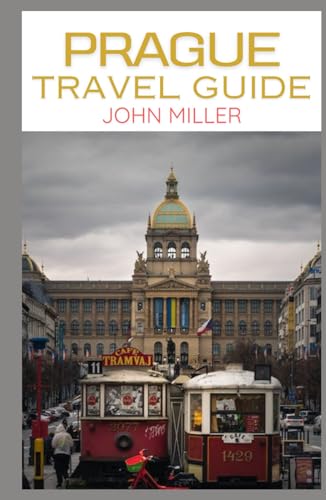 PRAGUE CZECH TRAVEL GUIDE: A Visual Symphony of History, Culture, and Charm – Your Gateway to a Timeless Adventure von Independently published
