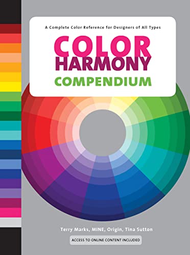 Color Harmony Compendium: A Complete Color Reference for Designers of All Types