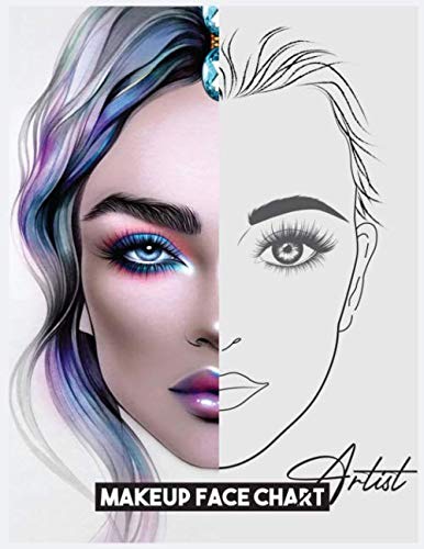 Makeup Face Charts Notebook: Makeup Artist Record Book Workbook to Practice - Paint And Blush For Personal Use & Professional Makeup Artists (Makeup Artist Face Chart, Band 6)