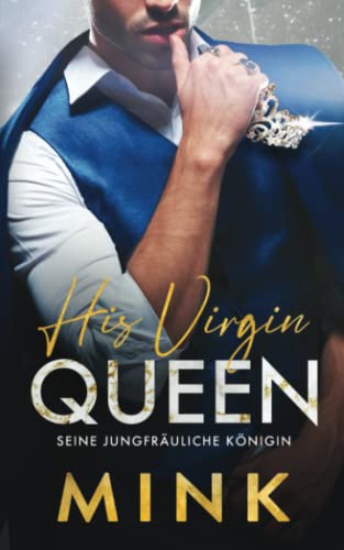 His Virgin Queen - Seine jungfräuliche Königin