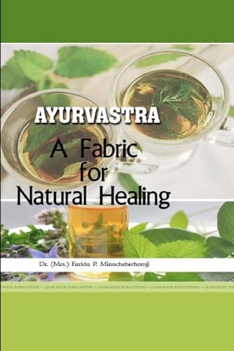 -- AYURVASTRA -- A FABRIC FOR NATURAL HEALING