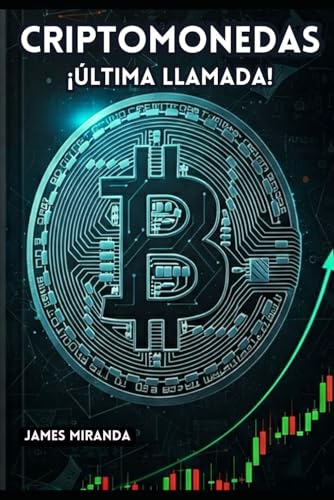 CRIPTOMONEDAS: ¡ÚLTIMA LLAMADA! von Independently published