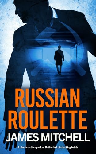 RUSSIAN ROULETTE a classic action-packed thriller full of shocking twists (David Callan Thrillers, Band 2) von Joffe Books