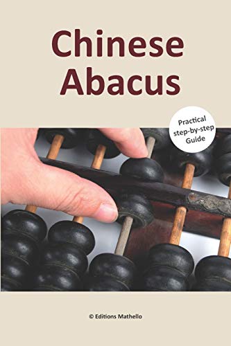Chinese Abacus: Practical step-by-step Guide von Editions Mathello