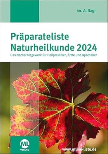 Präparateliste der Naturheilkunde 2024: Die GRÜNE Liste