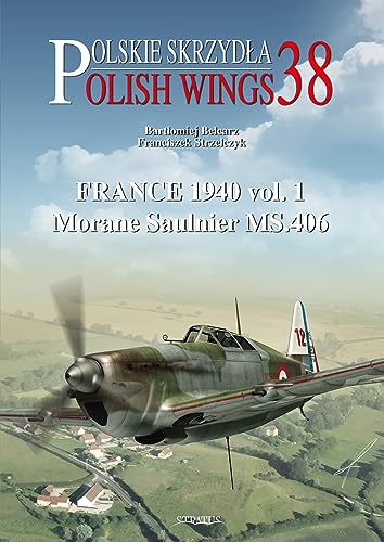 France 1940 Morane Saulnier Ms.406 (1) (Polish Wings, 38, Band 1)