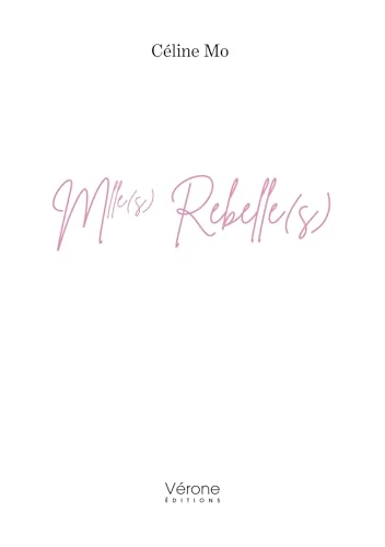Mlle(s) Rebelle(s) von VERONE