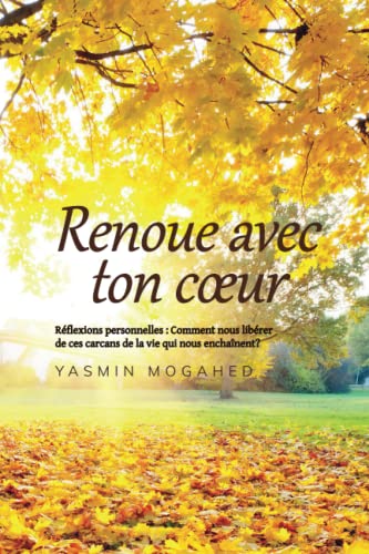 Renoue avec ton coeur von Saphir Bridge Publishing