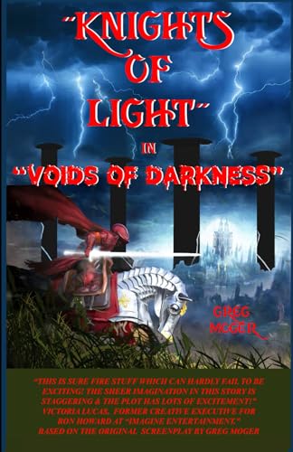 KNIGHTS OF LIGHT in VOIDS OF DARKNESS: SPIRITUAL WARFARE KNIGHTS OF LIGHT in VOIDS OF DARKNESS: SPIRITUAL WARFARE von Independent Publisher