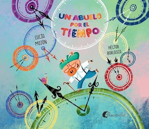 UN ABUELO POR EL TIEMPO von Alaestrella