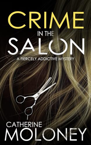 CRIME IN THE SALON a fiercely addictive mystery (Detective Markham Crime Mystery and Suspense, Band 21) von Joffe Books