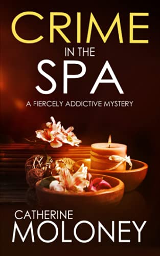 CRIME IN THE SPA a fiercely addictive mystery (Detective Markham, Band 13) von Joffe Books