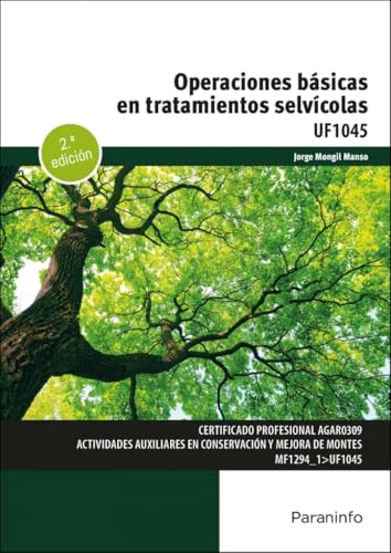 Operaciones básicas en tratamientos selvícolas (Agraria) von Ediciones Paraninfo, S.A