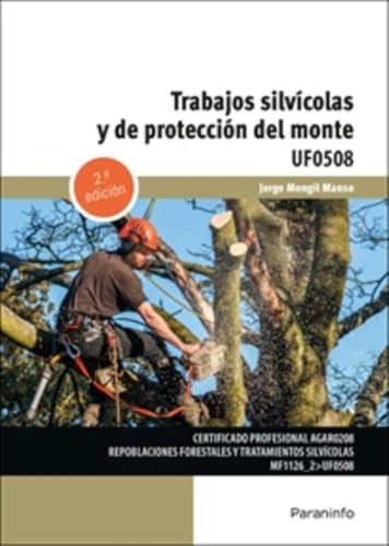 Trabajos silvícolas y de protección del monte (Agraria) von Ediciones Paraninfo, S.A