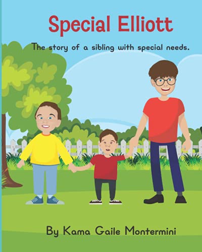 Special Elliott: The story of a sibling with special needs von Isbnservices.com