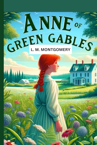 Anne of Green Gables von Independently published