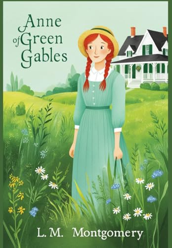 Anne of Green Gables Anne of Green Gables von Independently published