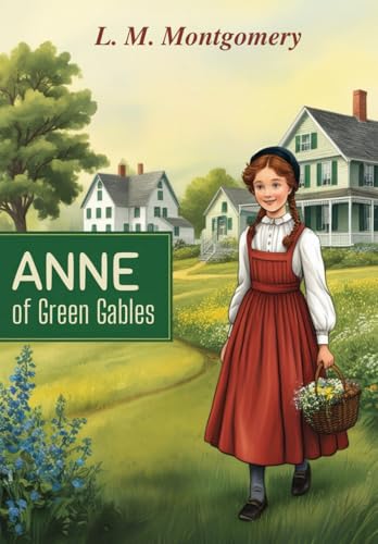 Anne of Green Gables Anne of Green Gables von Independently published