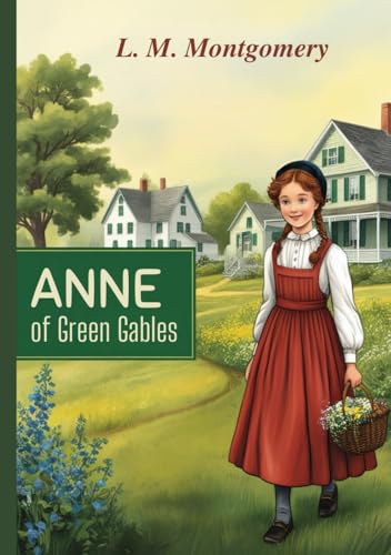 Anne of Green Gables Anne of Green Gables von Independently published