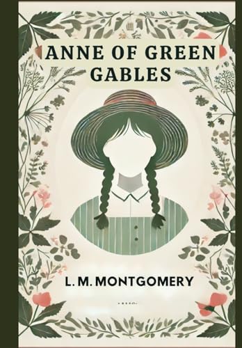 Anne of Green Gables Anne of Green Gables von Independently published