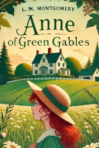 Anne of Green Gables Anne of Green Gables von Independently published