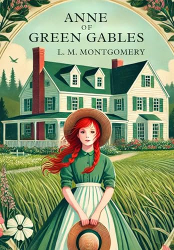 Anne of Green Gables Anne of Green Gables von Independently published