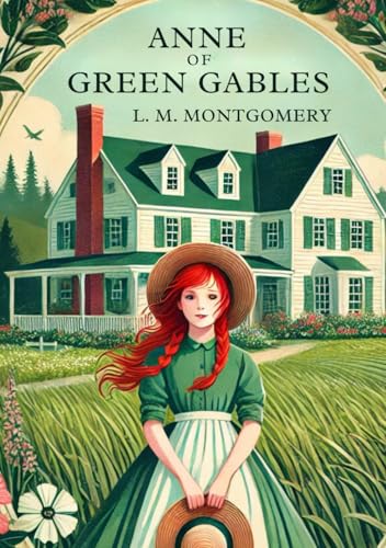 Anne of Green Gables Anne of Green Gables von Independently published