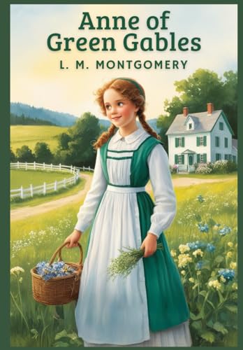 Anne of Green Gables Anne of Green Gables von Independently published