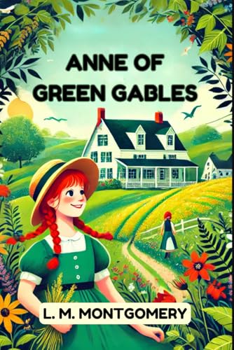 Anne of Green Gables Anne of Green Gables von Independently published