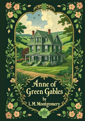 Anne of Green Gables Anne of Green Gables von Independently published