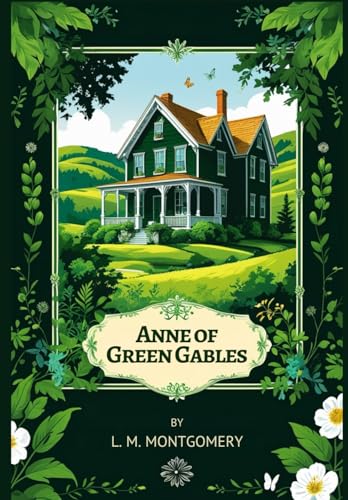 Anne of Green Gables Anne of Green Gables von Independently published