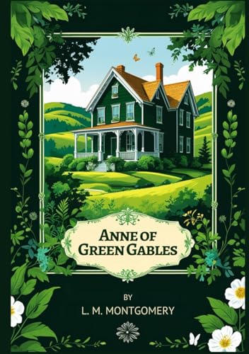 Anne of Green Gables Anne of Green Gables von Independently published